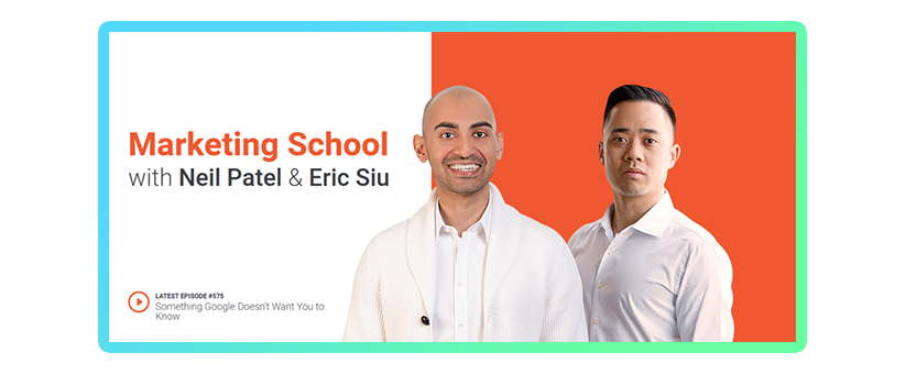 Marketing School with Neil Patel and Eric Siu