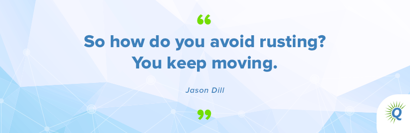 Jason Dill Quote