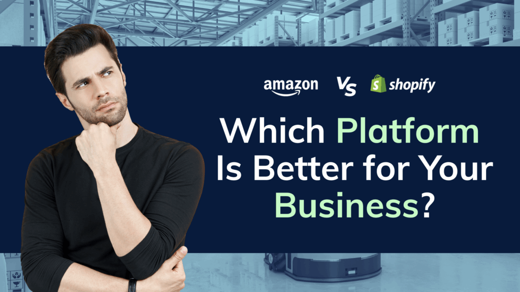 Amazon vs Shopify Which platform is better for your business